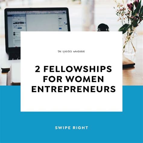 fellowships for female entrepreneurs.